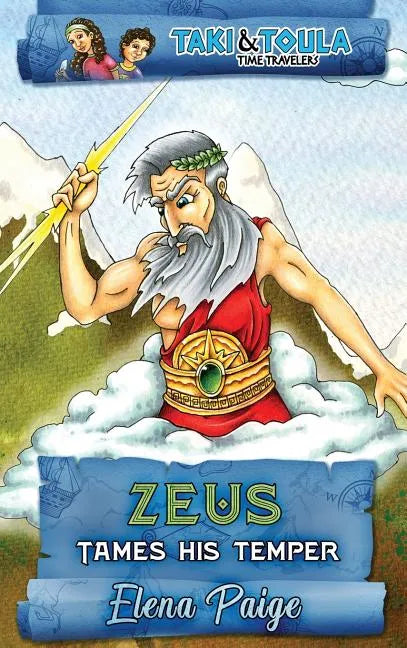 Zeus Tames His Temper - Hardcover