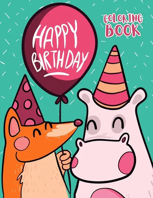 Happy Birthday: Coloring book - Paperback