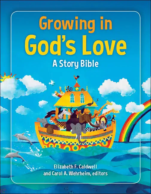 Growing in God's Love: A Story Bible - Hardcover