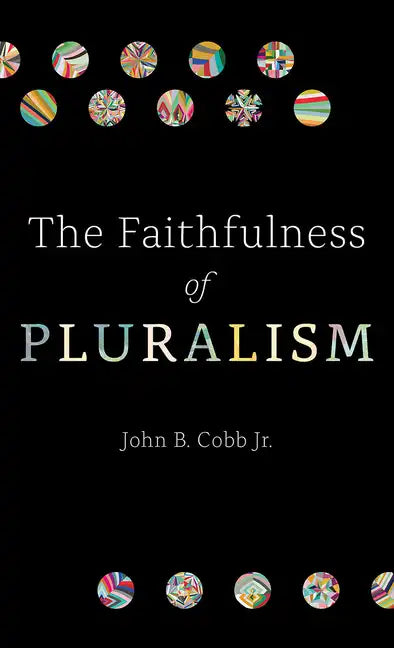 The Faithfulness of Pluralism - Paperback