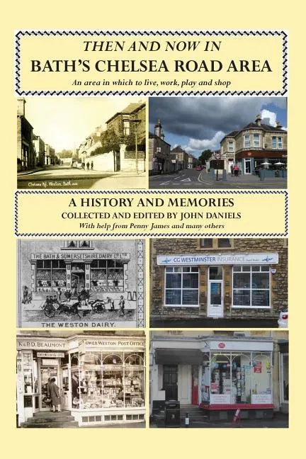 Then And Now In Bath's Chelsea Road Area - Paperback