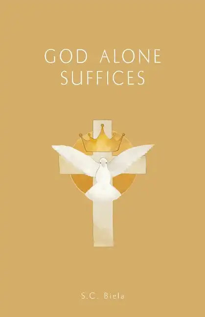 GOD Alone Suffices, Fourth American Edition - Paperback