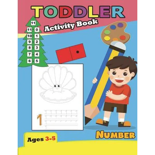 Activity Book Toddler Number Ages 3-5: For Kindergarten - Paperback
