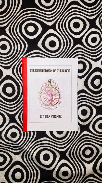 The Etherisation of the Blood — Rudolf Steiner