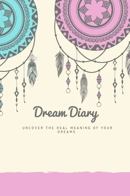 Dream Journal: Dream Diary. Dream Journal. Log Book to Record Dreams. Compact 6"x 9" Suitable for all Women Men and Children of all a - Paperback