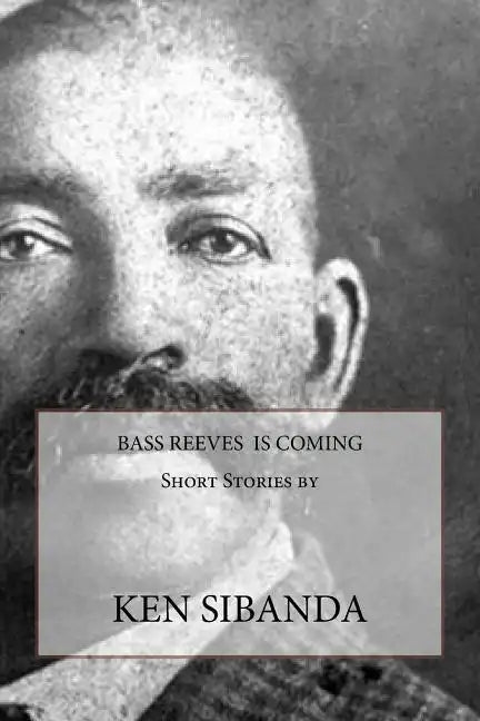Bass Reeves is Coming - Paperback