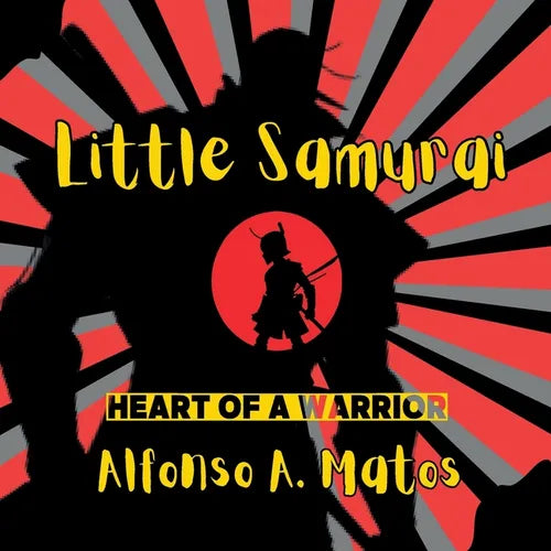 Little Samurai: Heart of a Hero - Paperback