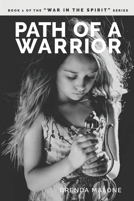 Path of a Warrior: Book 1 of the "WAR IN THE SPIRIT" series - Paperback