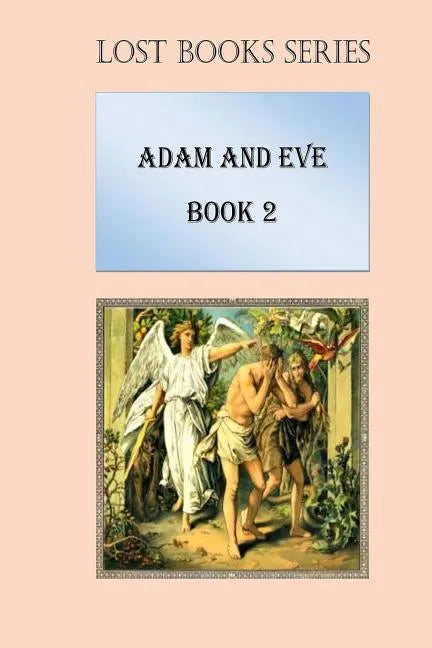 Adam and Eve: Book 2 - Paperback