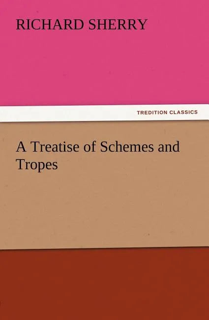 A Treatise of Schemes and Tropes - Paperback