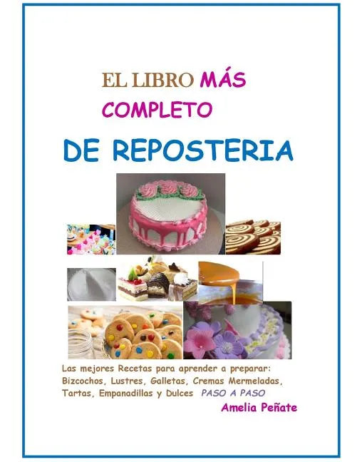El LIBRO MAS COMPLETO DE REPOSTERIA - Paperback