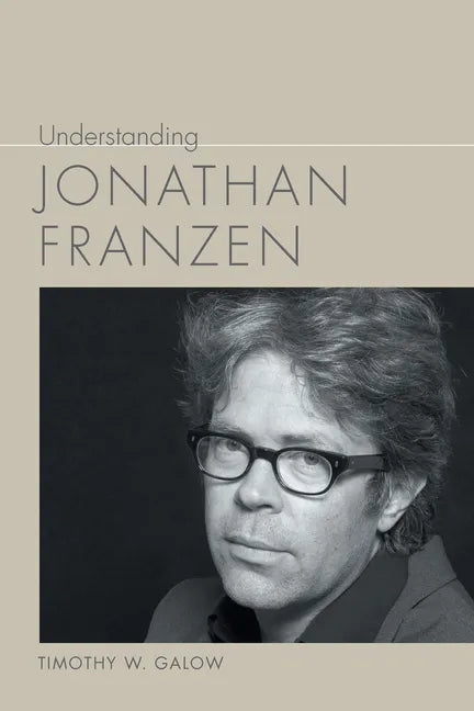 Understanding Jonathan Franzen - Paperback
