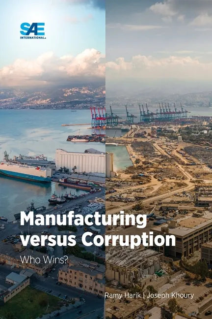Manufacturing versus Corruption: Who Wins? - Paperback