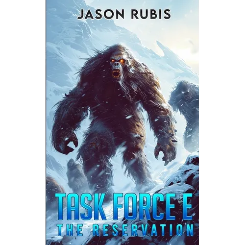 Task Force E: The Reservation - Paperback