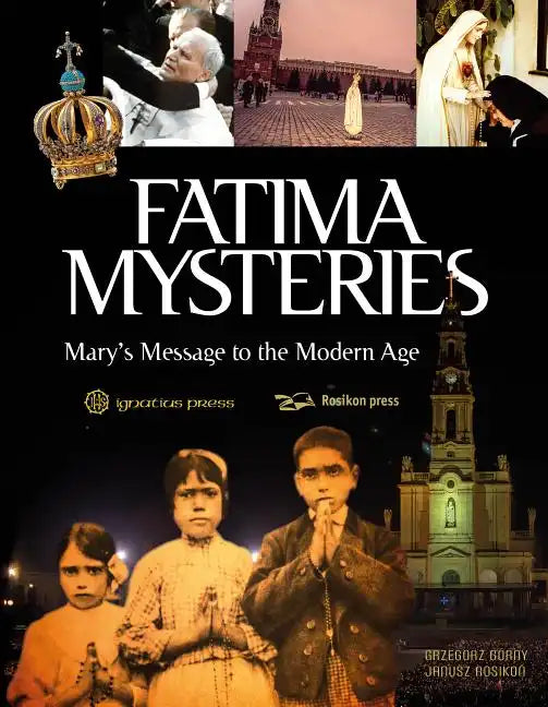 Fatima Mysteries: Mary's Message to the Modern Age - Hardcover