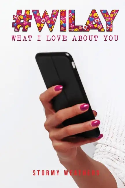#WILAY What I Love About You - Paperback