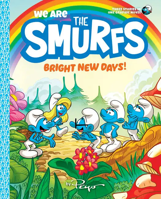 We Are the Smurfs: Bright New Days! (We Are the Smurfs Book 3) - Hardcover