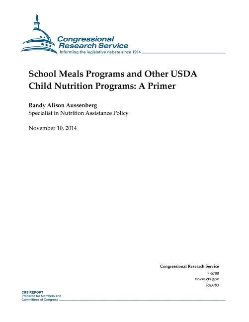 School Meals Programs and Other USDA Child Nutrition Programs: A Primer - Paperback
