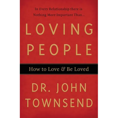 The Loving People: How to Love & Be Loved - Paperback