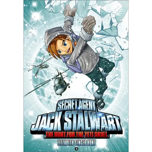 Secret Agent Jack Stalwart: Book 13: The Hunt for the Yeti Skull: Nepal - Paperback