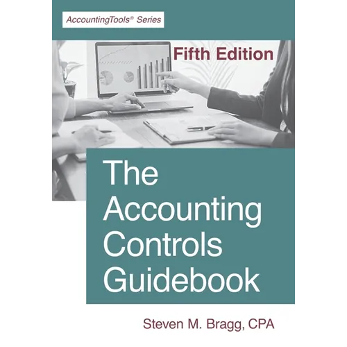 The Accounting Controls Guidebook: Fifth Edition - Paperback