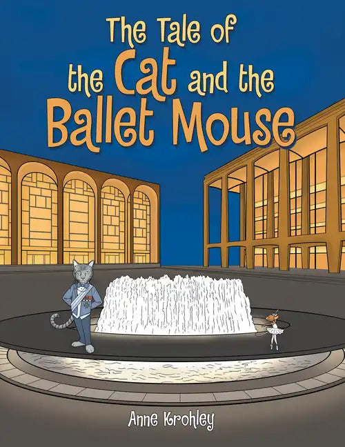 The Tale of the Cat and the Ballet Mouse - Hardcover