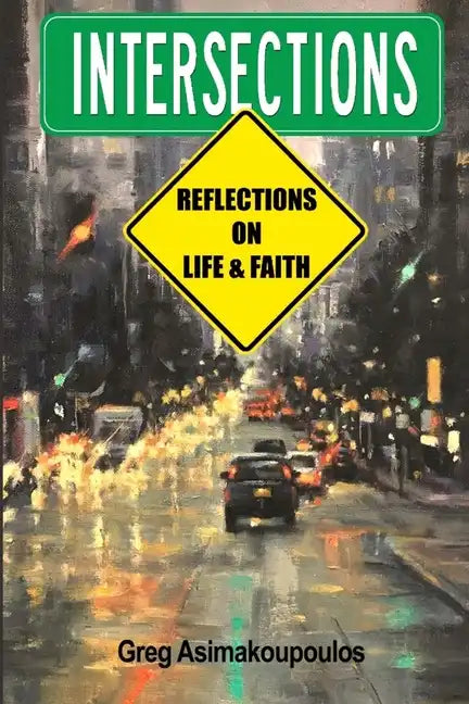 Intersections: Reflections on Life and Faith - Paperback