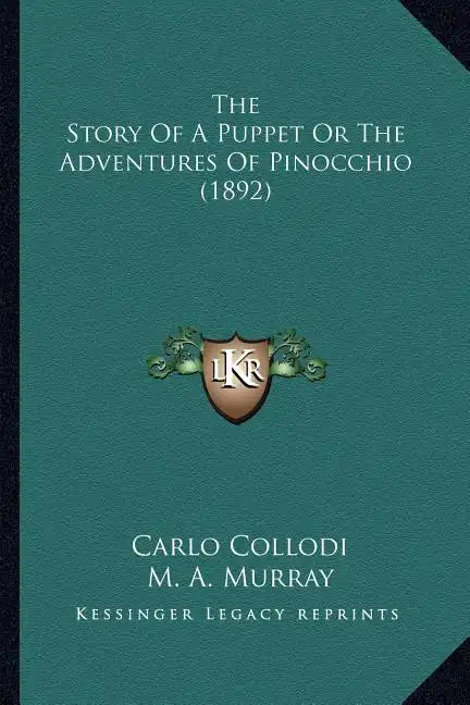 The Story Of A Puppet Or The Adventures Of Pinocchio (1892) - Paperback