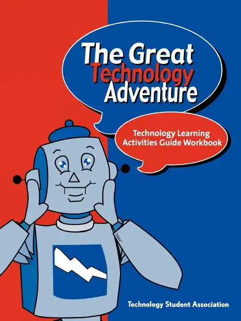 The Great Technology Adventure: Technology Learning Activities Guide Workbook - Paperback