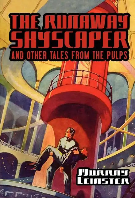 The Runaway Skyscraper and Other Tales from the Pulps - Hardcover