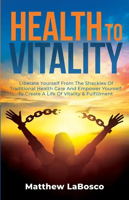 Health to Vitality - Paperback