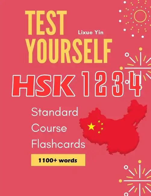 Test Yourself HSK 1 2 3 4 Standard Course Flashcards: Chinese proficiency mock test level 1 to 4 workbook - Paperback