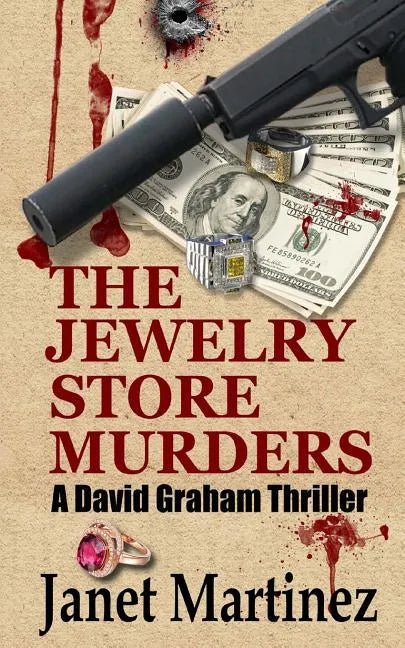 The Jewelry Store Murders: A David Graham Thriller - Paperback