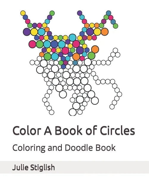 Color A Book of Circles: Coloring and Doodle Book - Paperback