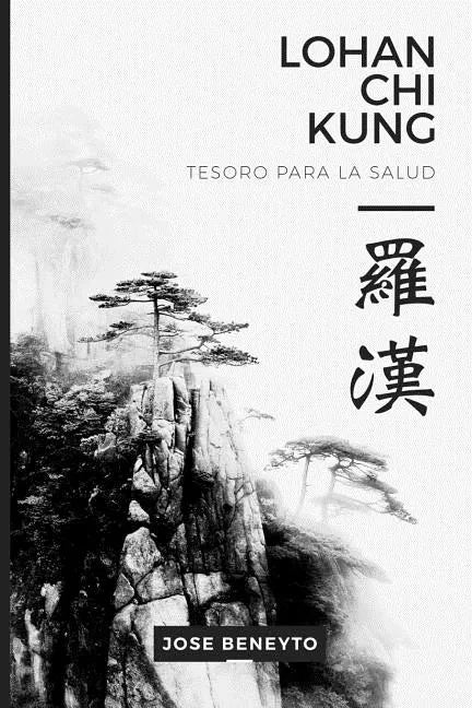 Lohan Chi Kung. Tesoro para la salud - Paperback