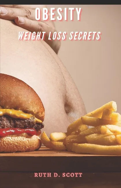 Obesity: Weight Loss Secrets - Paperback