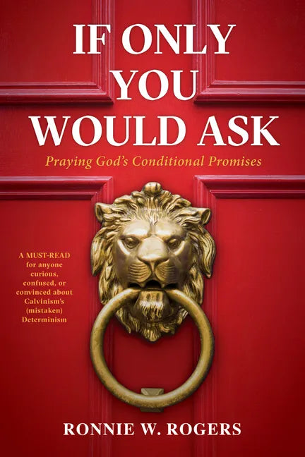 If Only You Would Ask: Praying God's Conditional Promises - Hardcover