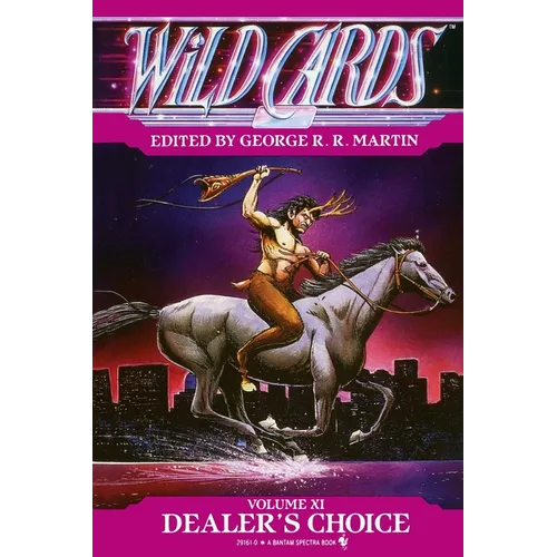 Wild Cards XI: Dealer's Choice: Book Three of the Rox Triad - Paperback