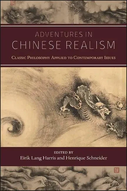 Adventures in Chinese Realism: Classic Philosophy Applied to Contemporary Issues - Paperback