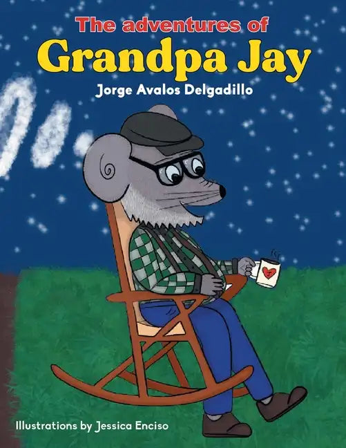 The Adventures of Grandpa Jay - Paperback