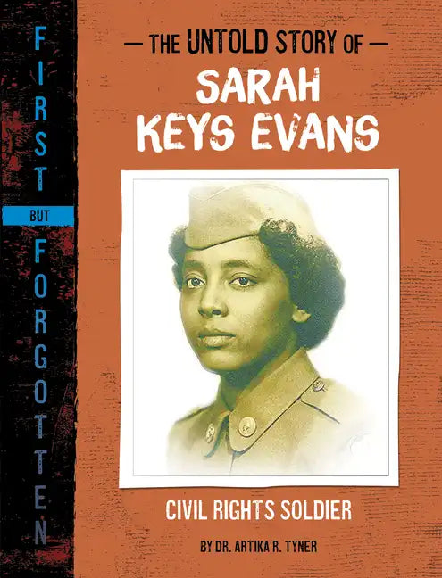 The Untold Story of Sarah Keys Evans: Civil Rights Soldier - Paperback
