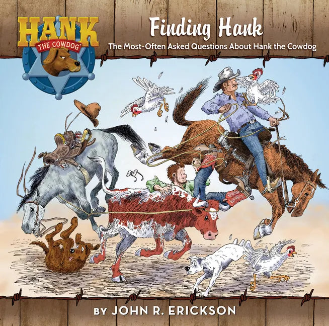 Finding Hank: The Most-Often Asked Questions about Hank the Cowdog - Hardcover