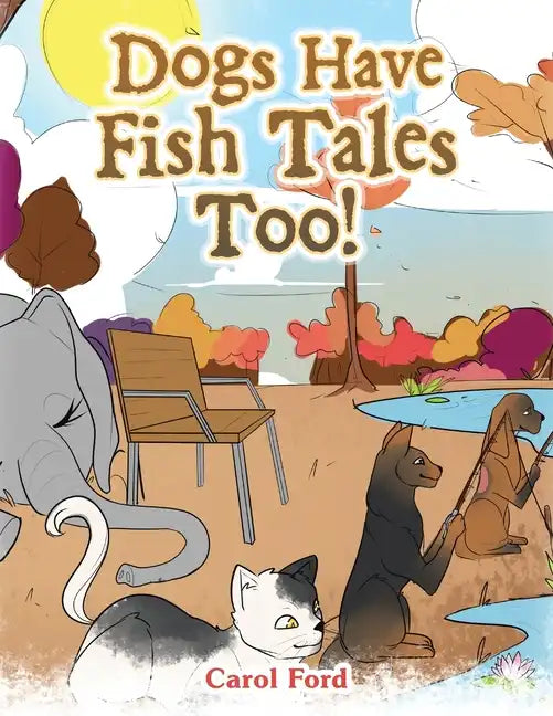 Dogs Have Fish Tales Too! - Paperback