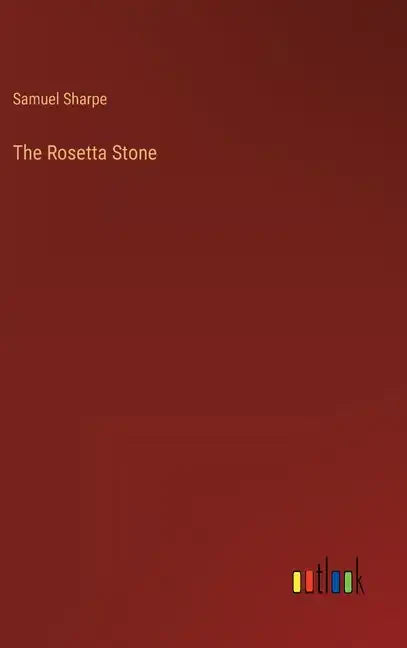 The Rosetta Stone - Hardcover
