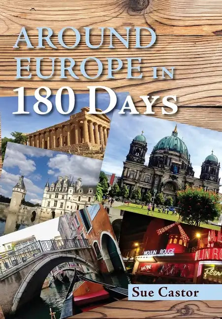Around Europe in 180 Days - Hardcover