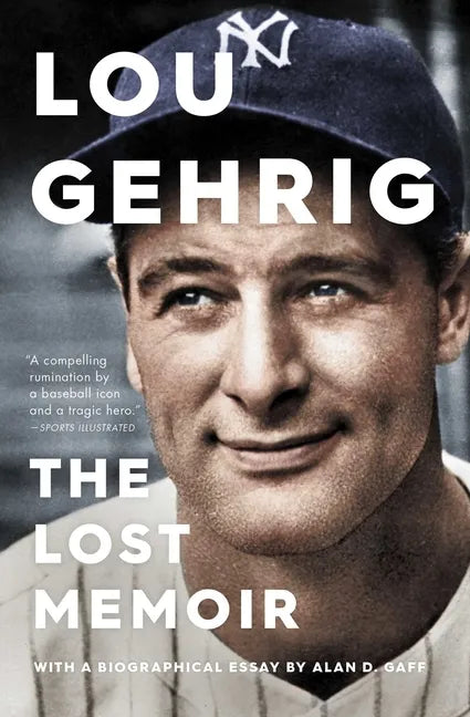 Lou Gehrig: The Lost Memoir - Paperback