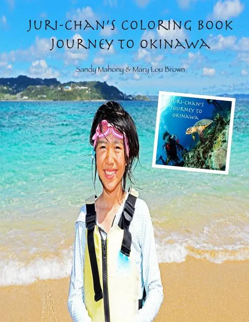 Juri-chan's Coloring Book: Journey to Okinawa - Paperback
