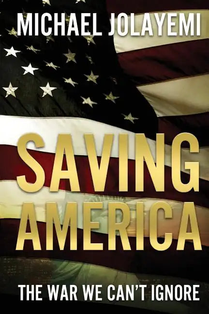 Saving America - Paperback