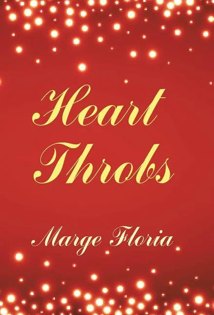 Heart Throbs - Hardcover