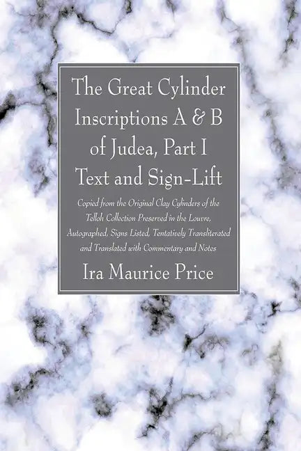 The Great Cylinder Inscriptions A & B of Judea, Part I Text and Sign-Lift - Paperback
